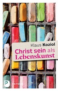 Cover: Christ sein als Lebenskunst - Patmos