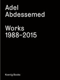 Cover: Adel Abdessemed. Works 1988 - 2015 - K&ouml;nig, Walther