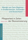 Cover: Pflegearbeit in Zeiten der &Ouml;konomisierung - Westf&auml;lisches Dampfboot