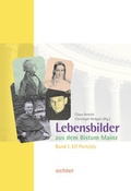 Cover: Neues Jahrbuch f&uuml;r das Bistum Mainz. Beitr&auml;ge zur Zeit- und Kulturgeschichte der Di&ouml;zese / Lebensbilder aus dem Bistum Mainz - Bisch&ouml;fliches Ordinariat Mainz