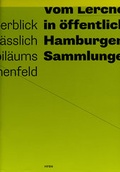 Cover: Vom Lerchenfeld in &ouml;ffentliche Hamburger Sammlungen - material-Vlg