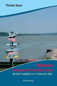 Abbildung von: Ostwärts - Zweitausend Kilometer Donau - Wiesenburg