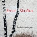 Cover: Ernst Skricka - AufZeichnungen - Bibliothek der Provinz