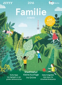 Abbildung von: Familie in Berlin 2016 - Tip Berlin Media Group