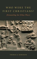 Cover: Who Were the First Christians? - Oxford University Press Inc
