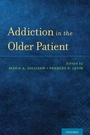 Cover: Addiction in the Older Patient - Oxford University Press Inc