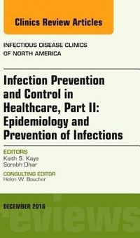 Enlarge image Cover: Infection Prevention and Control in Healthcare, Part II: Epidemiology and Prevention of Infections, An Issue of Infectious Disease Clinics of North America: Volume 30-4 - Elsevier