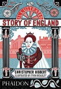 Cover: The Illustrated Story of England - Phaidon Press Ltd