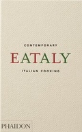 Cover: Eataly: Contemporary Italian Cooking - Phaidon Press Ltd