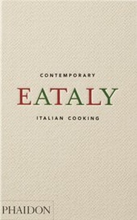 Enlarge image Cover: Eataly: Contemporary Italian Cooking - Phaidon Press Ltd