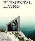 Cover: Elemental Living - Phaidon Press Ltd