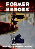 Cover: Former Heroes - Far Horizons Press