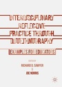 Cover: Interdisciplinary Reflective Practice through Duoethnography - Palgrave MacMillan