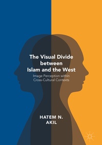 Abbildung von: The Visual Divide between Islam and the West - Palgrave MacMillan