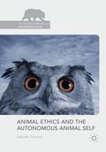 Cover: Animal Ethics and the Autonomous Animal Self - Palgrave Macmillan
