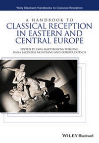 Enlarge image Cover: A Handbook to Classical Reception in Eastern and Central Europe - Wiley-Blackwell