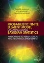 Cover: Probabilistic Finite Element Model Updating Using Bayesian Statistics - Wiley