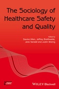 Cover: The Sociology of Healthcare Safety and Quality - Wiley-Blackwell