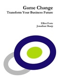 Cover: Game Change: Transform Your Business Future - Lulu.com