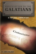 Abbildung von: Paul's Letter to the Galatians: A Pastoral Commentary - Lulu.com