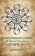 Cover: Necronomicon Gnosis: A Practical Introduction - Lulu.com