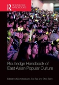 Cover: Routledge Handbook of East Asian Popular Culture - Routledge