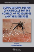 Cover: Computational Design of Chemicals for the Control of Mosquitoes and Their Diseases - CRC Press