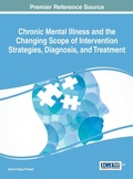 Cover: Chronic Mental Illness and the Changing Scope of Intervention Strategies, Diagnosis, and Treatment - Medical Information Science Reference