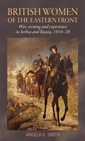 Cover: British Women of the Eastern Front - Manchester University Press