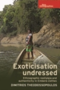 Enlarge image Cover: Exoticisation Undressed - Manchester University Press