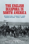 Cover: The English Diaspora in North America - Manchester University Press