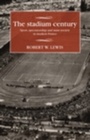 Cover: The Stadium Century - Manchester University Press