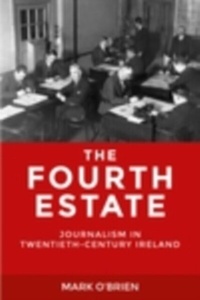 Enlarge image Cover: The Fourth Estate - Manchester University Press