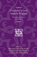 Cover: Chaplains in Early Modern England - Manchester University Press