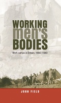 Cover: Working Men's Bodies - Manchester University Press