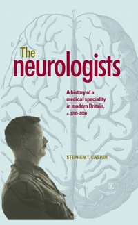 Abbildung von: The Neurologists - Manchester University Press
