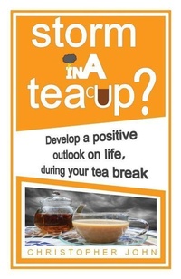 Enlarge image Cover: Storm in a Teacup? - Inspiring Aspiration