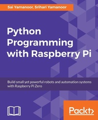Enlarge image Cover: Python Programming with Raspberry Pi - Packt Publishing