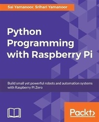 Enlarge image Cover: Python Programming with Raspberry Pi - Packt Publishing
