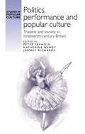 Cover: Politics, Performance and Popular Culture - Manchester University Press