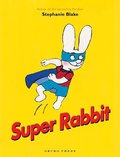 Cover: Super Rabbit - Gecko Press