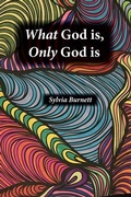 Cover: What God is, Only God is - C I y Publishing