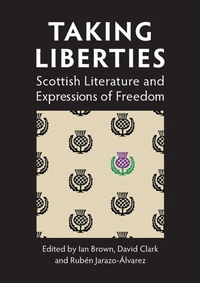 Enlarge image Cover: Taking Liberties - Scottish Literature International