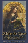 Cover: Mary the Queen - St. Augustine Academy Press