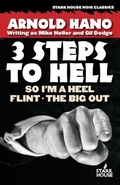 Cover: So I'm a Heel / Flint / The Big Out - Stark House Press