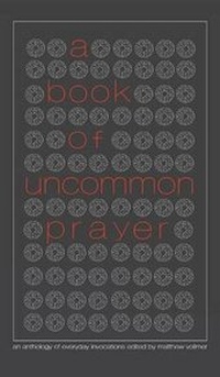 Enlarge image Cover: A Book of Uncommon Prayer - OUTPOST19