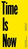 Cover: Time Is Now - Limmat Verlag