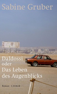 Abbildung von: Daldossi oder Das Leben des Augenblicks - C.H.BECK