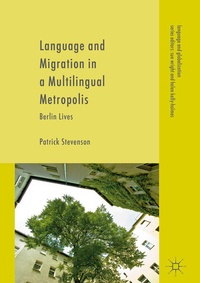 Enlarge image Cover: Language and Migration in a Multilingual Metropolis - Palgrave Macmillan