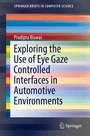 Cover: Exploring the Use of Eye Gaze Controlled Interfaces in Automotive Environments - Springer